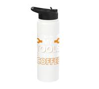 Just Bring me My Tools and a Cup of Coffee Stainless Steel Insulated Water Bottle