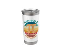 Just Builds Different 3.14 Edition Pi Day Math Birthday Stainless Steel Insulated Tumbler