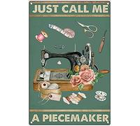 Just Call Me A Piecemaker Poster, Sewing Poster, Sewing Machine Poster, Love Sewing Canvas Decor Cafe Bar Farm Country Bathroom Wall Decoration Cute Sign Great Metal Tin Sign 12x8inch