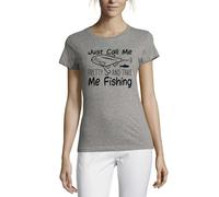 Just Call Me Pretty and Take Me Fishing Crew Neck Cotton Women's T-Shirt Gray Medium