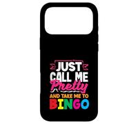 Just Call Me Pretty And Take Me To Bingo Case for iPhone 17 Pro Max
