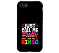 Just Call Me Pretty And Take Me To Bingo Case for iPhone SE (2020) / 7/8