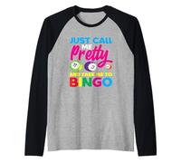 Just Call Me Pretty And Take Me To Bingo Player Raglan Baseball Tee
