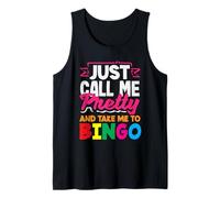 Just Call Me Pretty and Take Me to Bingo Tank Top