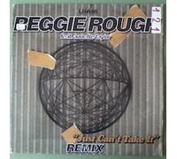 Just Can't Take It (Remix) - Reggie Rough 12"