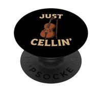 Just Cellin Funny Cello Player Musician Classical Music Love PopSockets Adhesive PopGrip