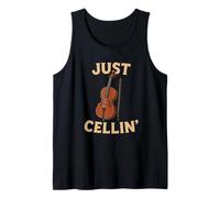 Just Cellin Funny Cello Player Musician Classical Music Love Tank Top