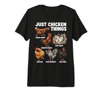 Just Chicken Things Funny Chicken Hen Rooster Farmer Premium T-Shirt