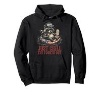 Just Chill The Fourth Out Raccoon Quote Funny Pullover Hoodie