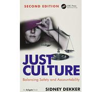 Just Culture: Balancing Safety and Accountability