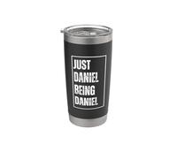 Just Daniel Being Daniel - Funny First Name Joke Birthday Stainless Steel Insulated Tumbler