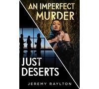 Just Deserts / An Imperfect Murder