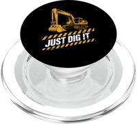 Just Dig It Excavator Construction Funny Humor Machine Boy PopSockets PopGrip for MagSafe
