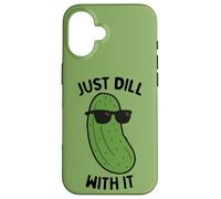 Just Dill With It Pickling Cucumber Dill Pickle Lover Case for iPhone 16