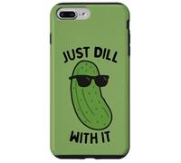 Just Dill With It Pickling Cucumber Dill Pickle Lover Case for iPhone 7 Plus/8 Plus