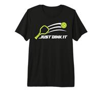 just Dink it Funny Pickleball Sport Paddle Simple Graphic Premium T-Shirt