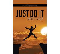 Just Do It: Don't Stop
