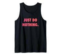 JUST DO Nothing Tank Top