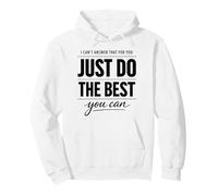 Just Do The Best You Can Motivational Quote Positive Mindset Pullover Hoodie