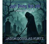 Just Doing His Job: A Deviants™ Story (The Deviants™ Collection)