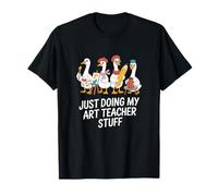 Just Doing My Art Teacher Stuff Drawing Goose T-Shirt
