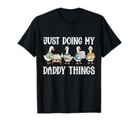 Just Doing My Daddy Things Funny Geese New Dad Fatherhood T-Shirt
