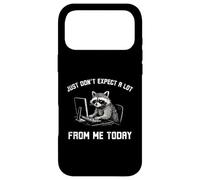 Just don't expect a lot from me today funny Raccoon work Case for iPhone 17 Pro Max