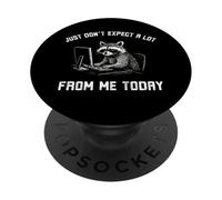 Just don't expect a lot from me today funny Raccoon work PopSockets Adhesive PopGrip