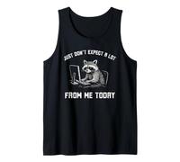 Just Don't Expect a lot from me Today Funny Raccoon Work Tank Top