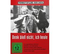 Just Don't Think I'll Cry ( Denk bloß nicht, ich heule )