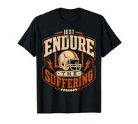 Just Endure The Suffering Football Vintage Funny Value Graphic T-Shirt