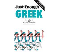 Just Enough Greek (Just Enough Phrasebook Series)