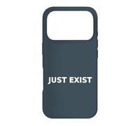 Just Exist Mindless Typography No Effort Case for iPhone 17 Pro