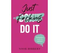 Just F*cking Do It
