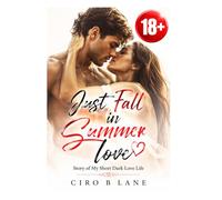 Just Fall in Summer love: Story of My Short Dark Love Life