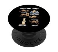 Just Ferret Things Funny Pet Lover Behavior PopSockets Adhesive PopGrip