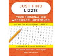 Just Find LIZZIE: Your Personalised Word Search Adventure: For puzzle enthusiasts of all ages! (Just Find Puzzle Series)
