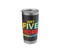 JUST Five More Minutes Stainless Steel Insulated Tumbler