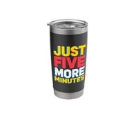 JUST Five More Minutes Typographic Stainless Steel Insulated Tumbler