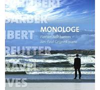 Florian Just & Jan-Paul Grijpink - Schubert / Barber / Ibert / Reutter / Ravel / Ives: Monologe - CD