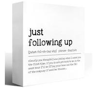 Just Following Up Definition Wood Block Signs,Just Following Up Wooden Box Sign for Home Shelf Office Tabletop Desk Decor,Funny Motivational Office Sign Decor Gifts for Coworkers Friend 5x5 Inch