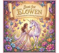 Just for Elowen: A Personalized Coloring Experience: 50 total coloring pages | 28 coloring pages featuring Elowen's name | 22 coloring pages themed for girls (Personalized Coloring Book Series)