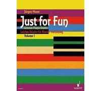 Just for Fun Vol. 1 piano (4 hands) Juergen Moser Schott Music