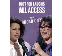 Just For Laughs All Access - With Broad City