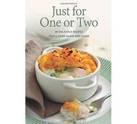 Just for One or Two: 80 Delicious Recipes You'll Cook Again and Again by Sara Lewis (2015-08-03)