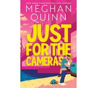 Just for the Cameras : A totally unputdownable, enemies-to-lovers, forced proximity sports romance