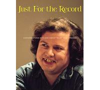 Just For the Record: Conversations with and about "Blue" Gene Tyranny