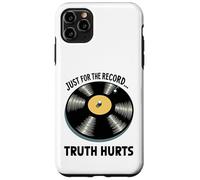 Just for the record, Truth Hurts Vinyl with Bold Honesty Case for iPhone 11 Pro Max