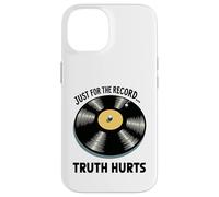 Just for the record, Truth Hurts Vinyl with Bold Honesty Case for iPhone 14