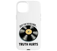 Just for the record, Truth Hurts Vinyl with Bold Honesty Case for iPhone 15 Plus